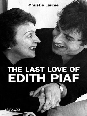 cover image of The last love of Edith Piaf